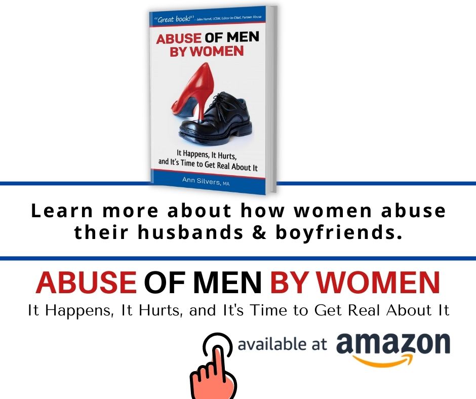 Abuse OF Men BY Women: It Happens, It Hurts, and It's Time to Get Real About It