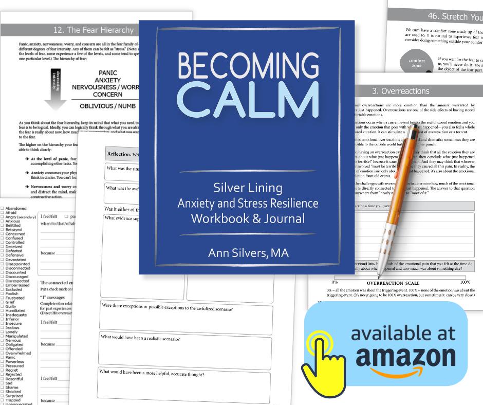 Becoming Calm: Silver Lining Anxiety and Stress Resilience Workbook and Journal