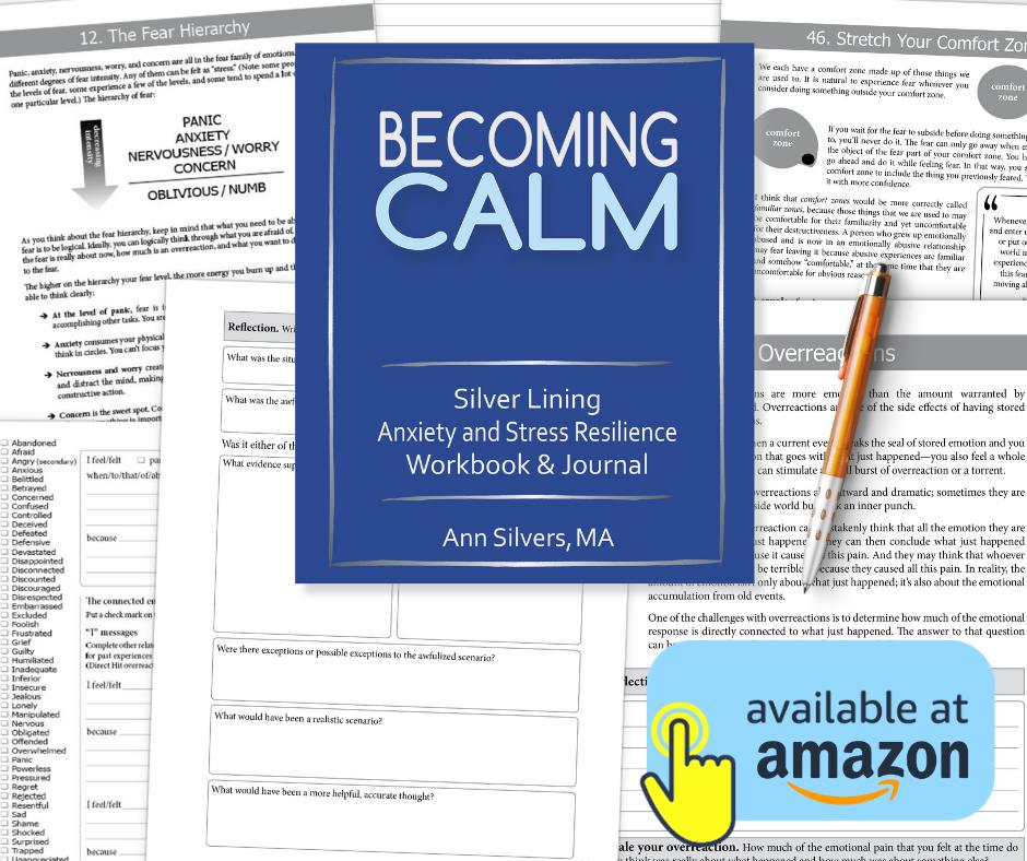 Becoming Calm: Silver Lining Anxiety and Stress Resilience Workbook and Journal