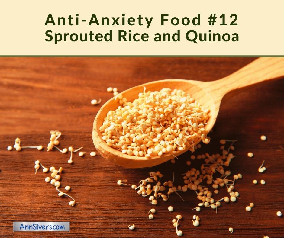 Sprouted quinoa and rice foods for anxiety relief