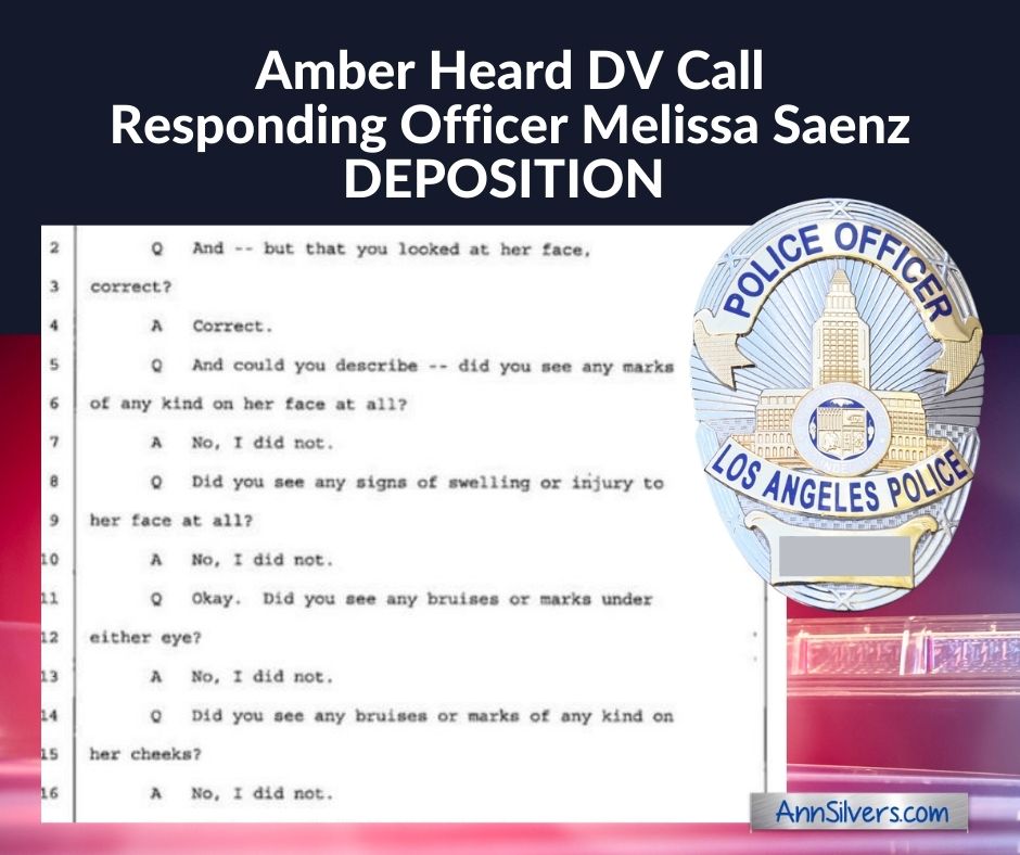 Deposition Testimony of Police Officer Who Investigated Amber Heard 911 Call Domestic Violence