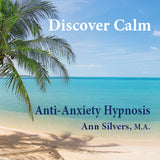 Discover Calm, Anti-Anxiety Hypnosis