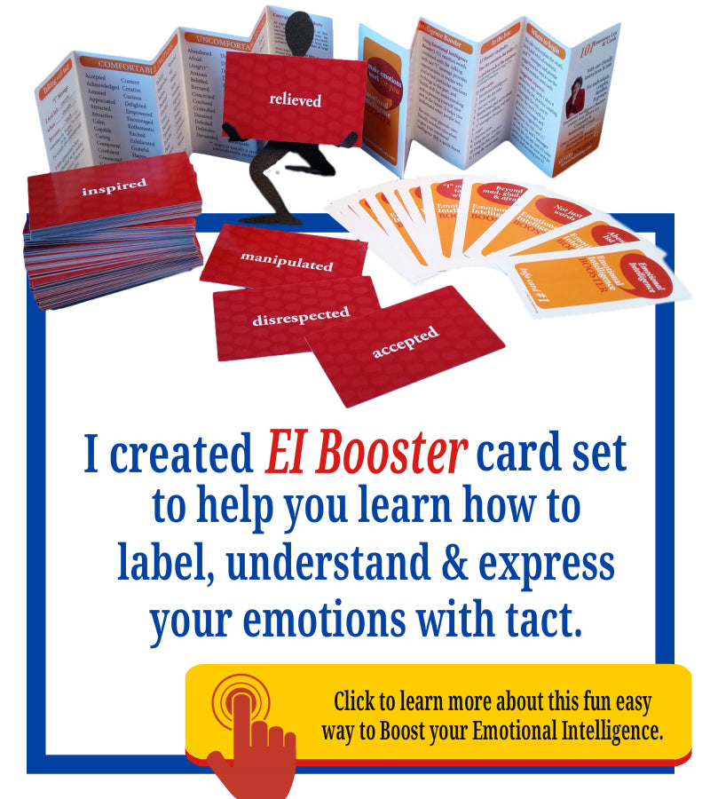 Emotional Intelligence Booster Card Set for adults, teens and children. Emotional Intelligence activities for adults, teens and children. Emotional Intelligence social skills. What is EI and EQ. Learn about types of emotions and definition of feelings and emotions. Where emotions come from. Emotions definition and type. What are feelings and emotions. Emotional intelligence in relationships.
