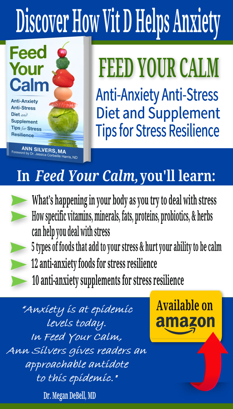 Feed Your Calm: Anti-Anxiety Anti-Stress Diet and Supplement Tips for Stress Resilience