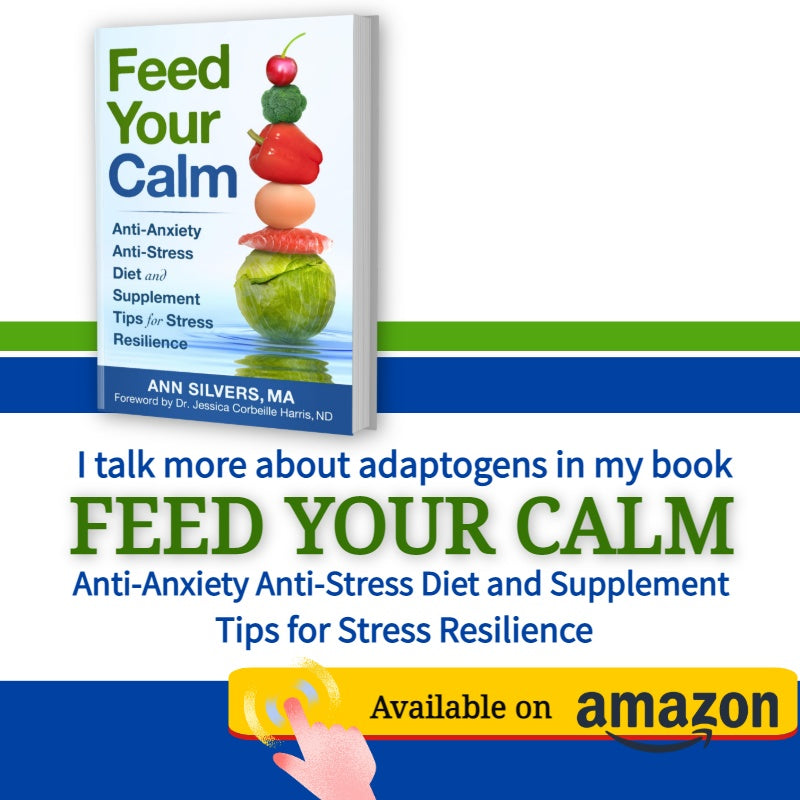 Feed Your Calm: Anti-Anxiety Anti-Stress Diet and Supplement Tips for Stress Resilience