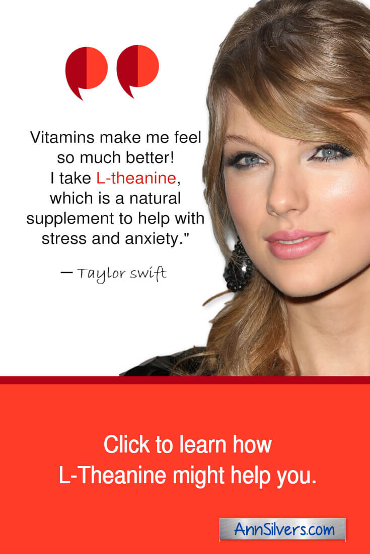 Taylor Swift quote benefits of L-theanine for anxiety and stress relief