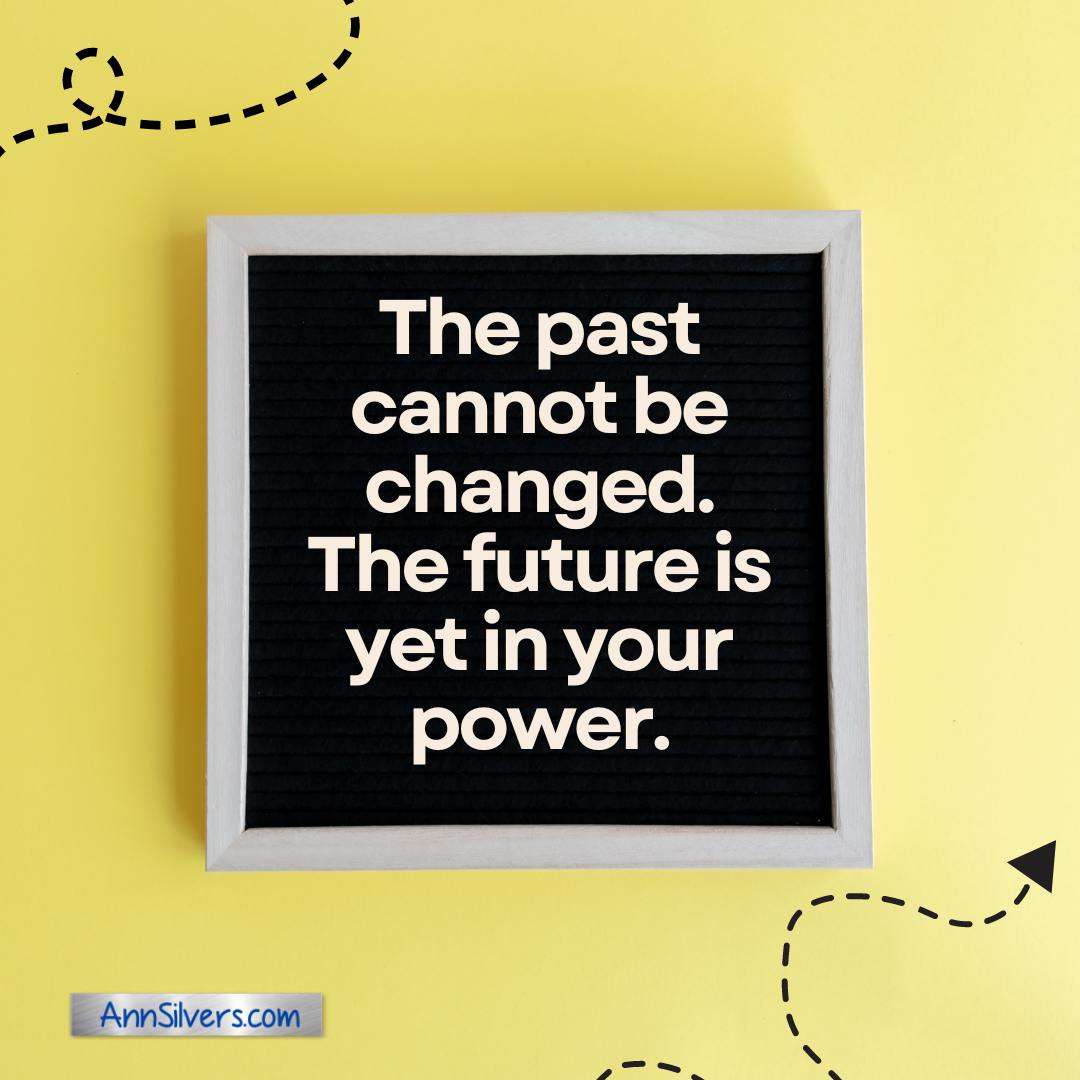 The past cannot be changed quote