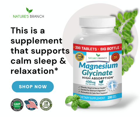 Nature's branch Magnesium Glycinate  with a text "This is a supplement that supports calm sleep & relaxation*", decors of leaves, some product badges and a shop now button
