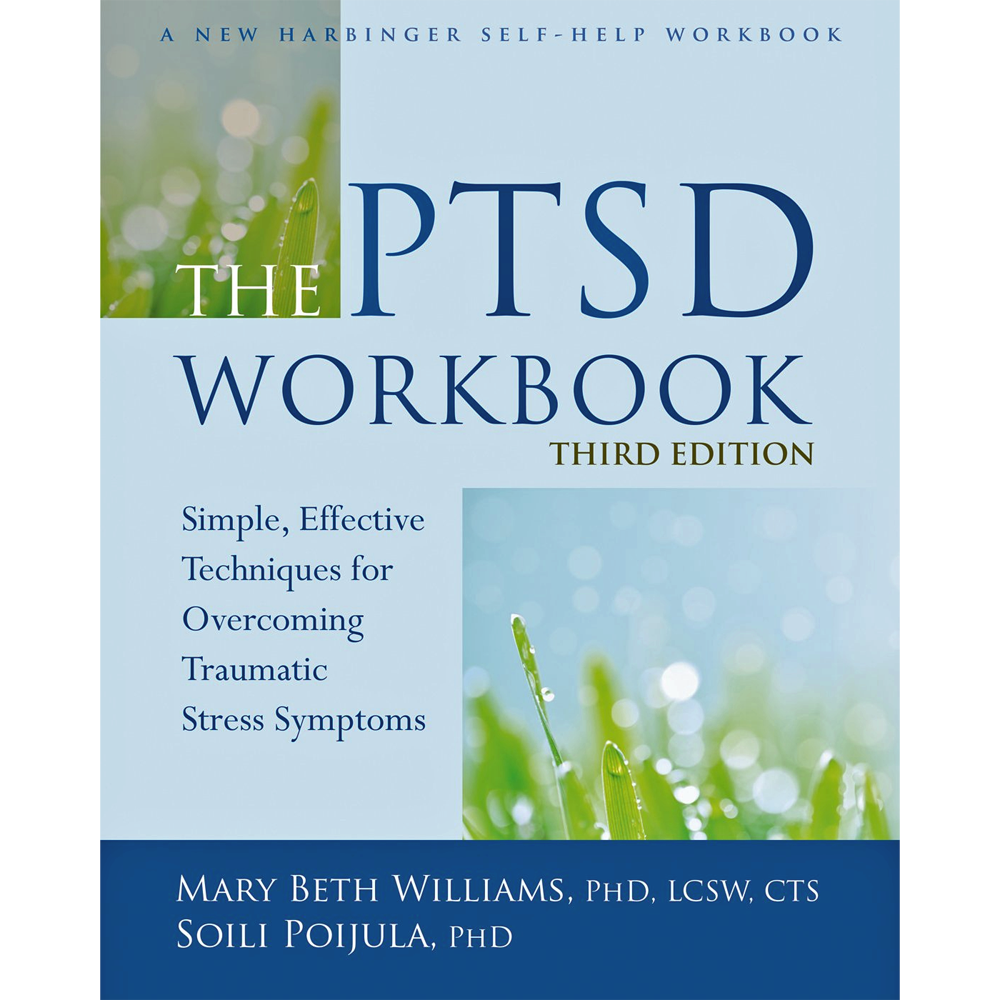 The PTSD Workbook, Third Edition CreativeTherapyStore