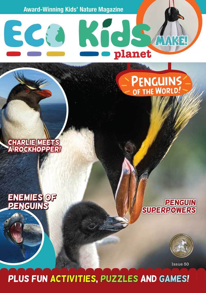 Kid's Nature Magazines - Issue 50 - Penguins of the - Planet