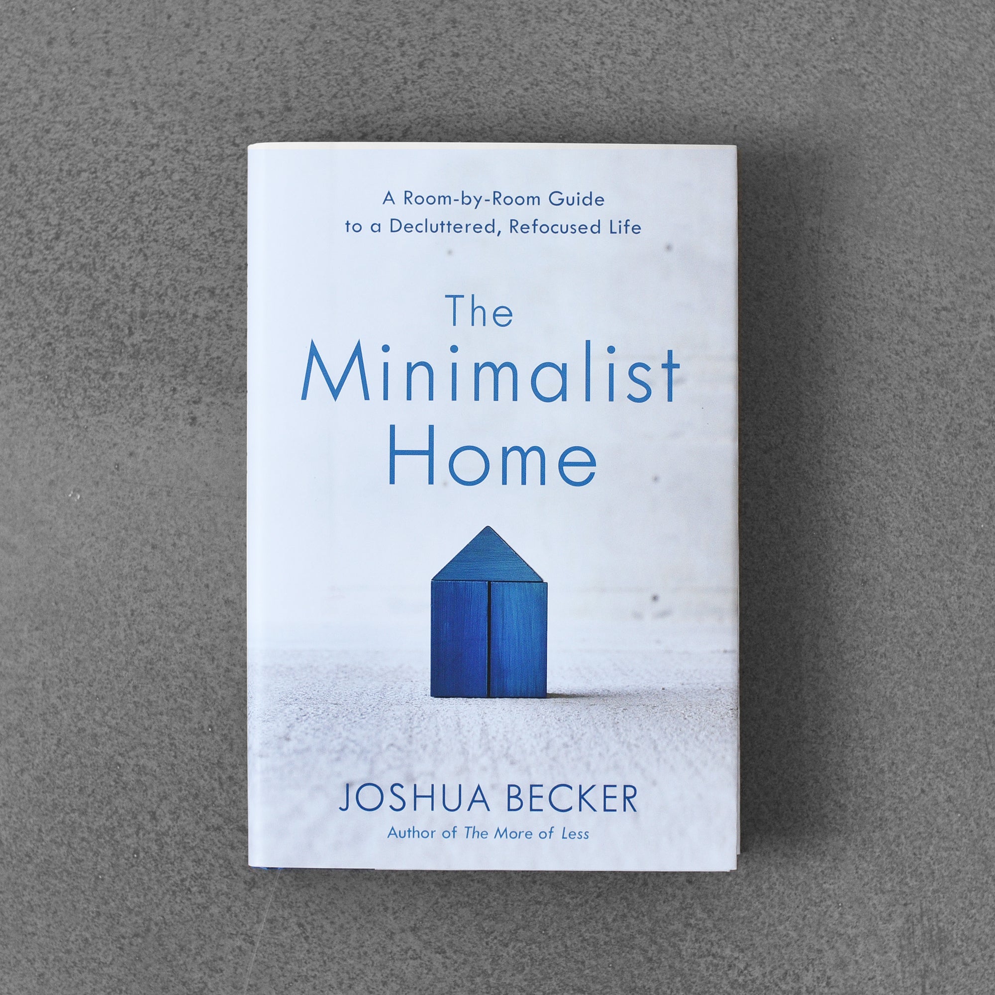 the minimalist home by joshua becker