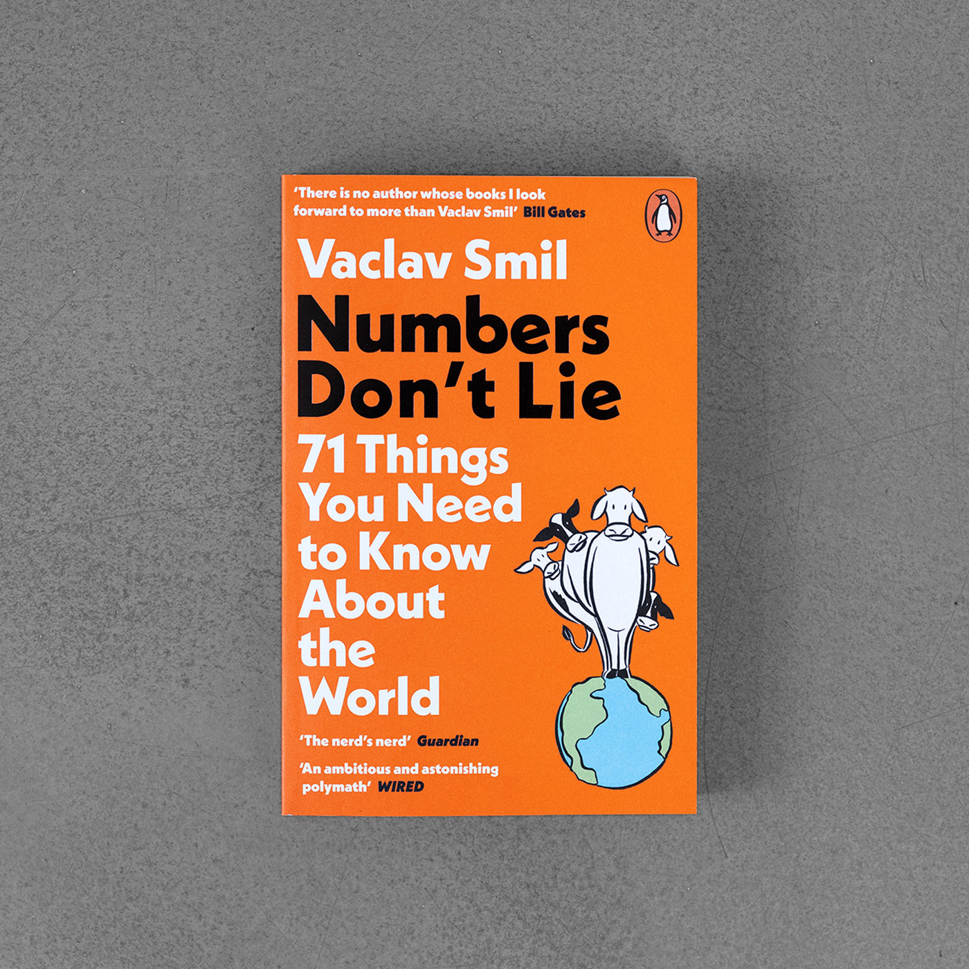 Numbers Don"t Lie, 71 Things You Need to Know - Vaclav Smil