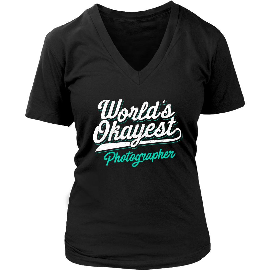 World's Okayest Photographer Awesome Cool Funny Photography Gifts VNeck TShirts-NeatFind.net