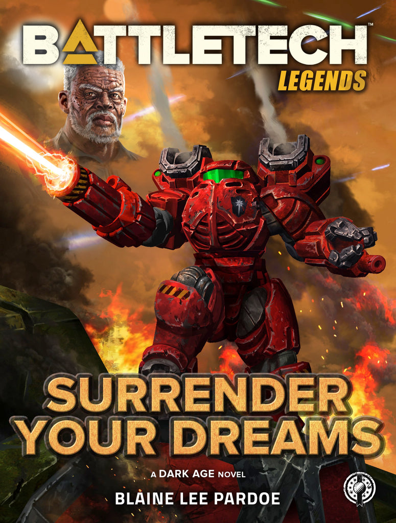 BattleTech: Legends: Surrender Your Dreams by Blaine Lee Pardoe – Catalyst  Game Labs Store