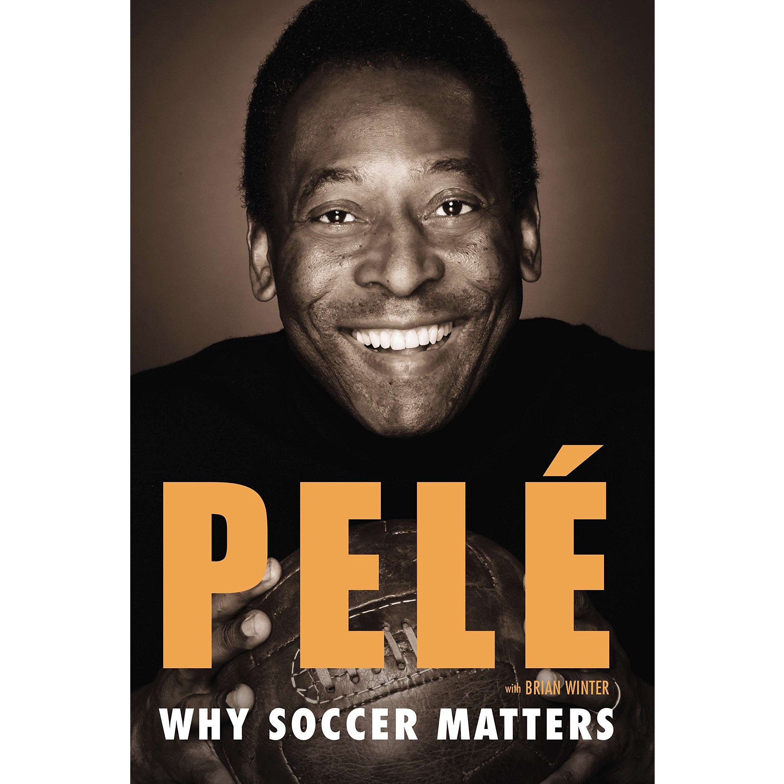 Pelé: Why Soccer Matters