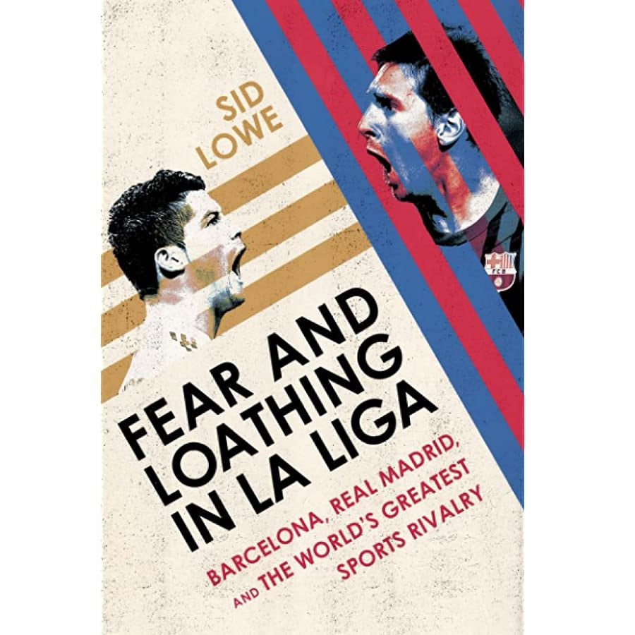 Fear and Loathing in La Liga