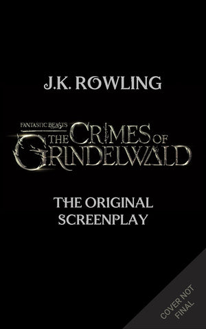 Guión de “Animales Fantásticos:Los Crímenes de Grindelwald” disponible para pre-pedido