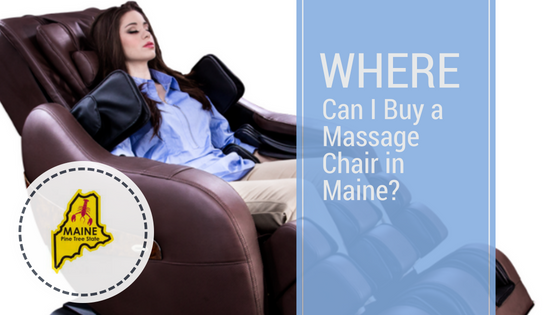 Where Can I Buy A Massage Chair In Maine 2019
