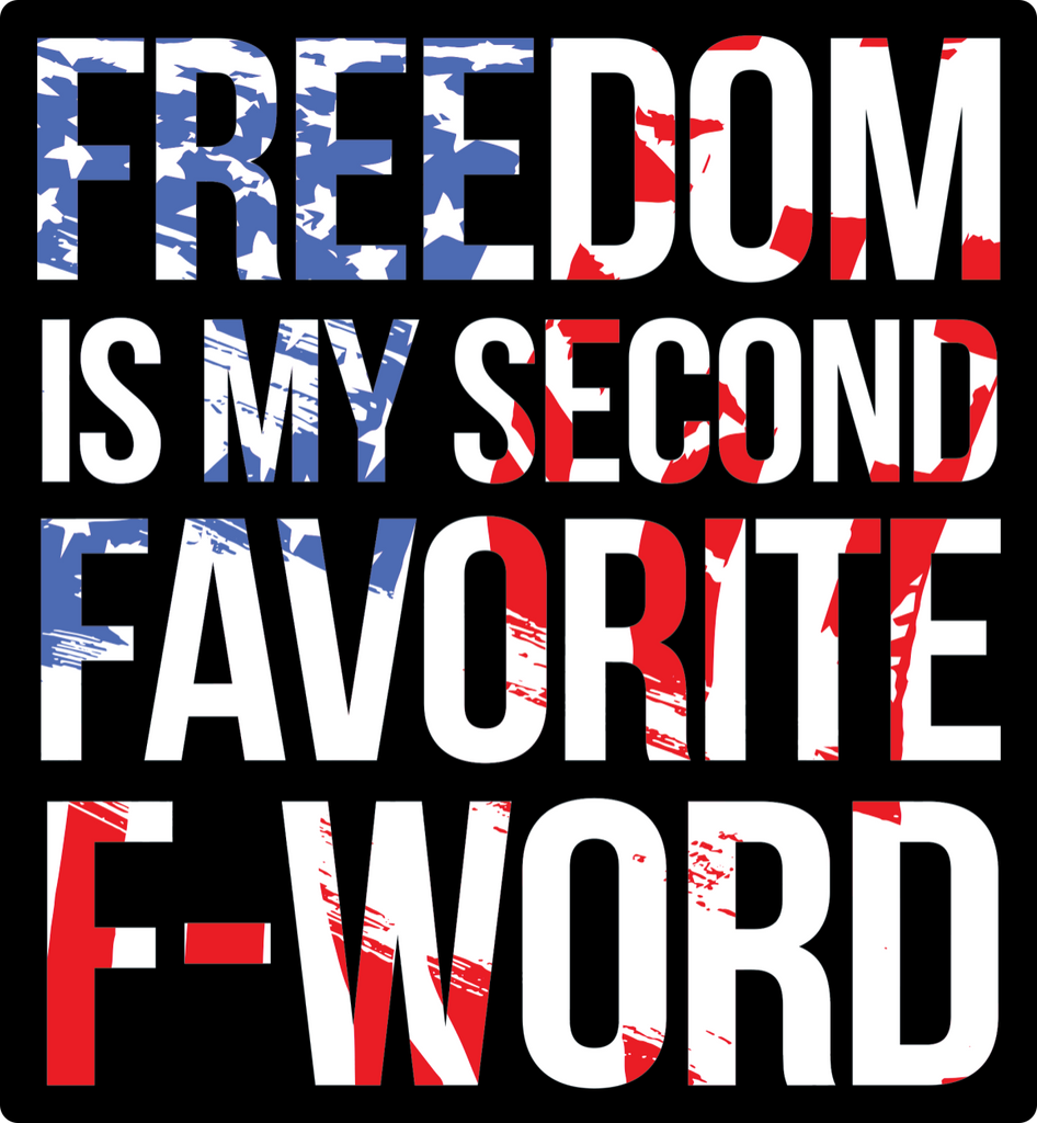 Freedom Is My Favorite Second F Word Stickers Uncle Judds