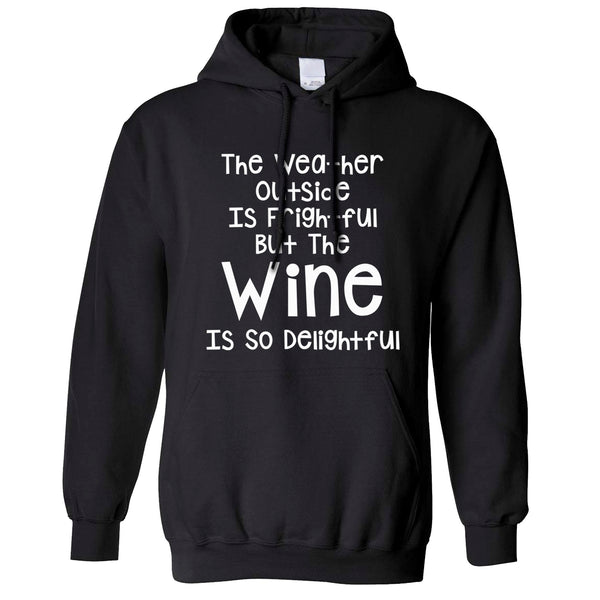 Weather Outside Is Frightful Christmas Hoodie – Shirtbox