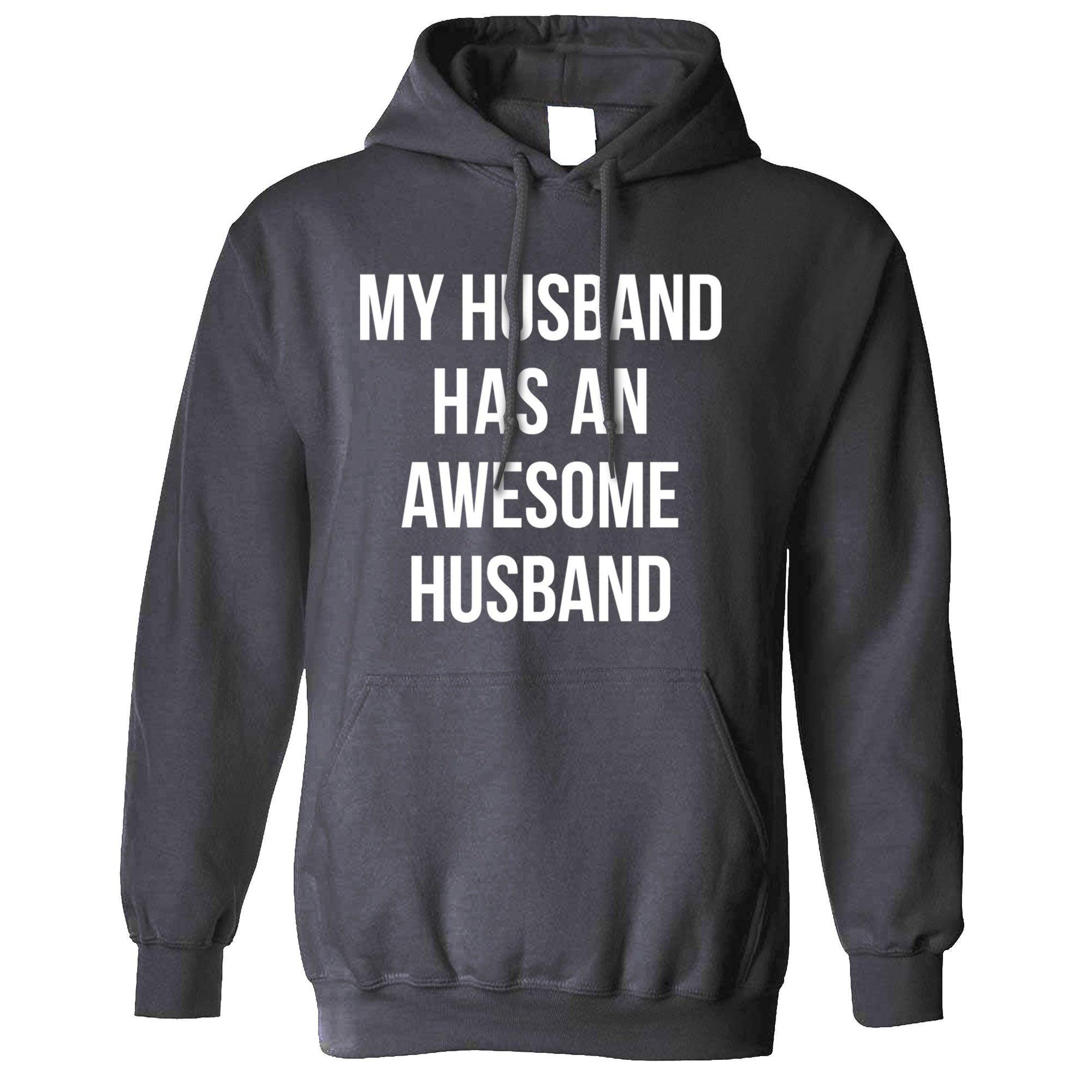 Joke Couples Hoodie My Husband Has An Awesome Husband Hooded Jumper ...