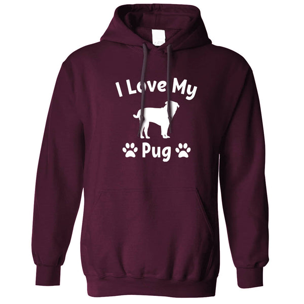 I Love My Pug Slogan Dog Hoodie – Shirtbox