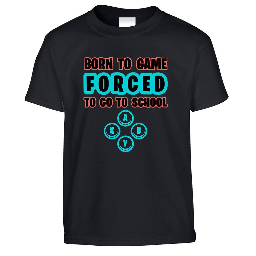 Novelty Kids T Shirt Born To Game, Forced To Go To School Childs - Shirtbox