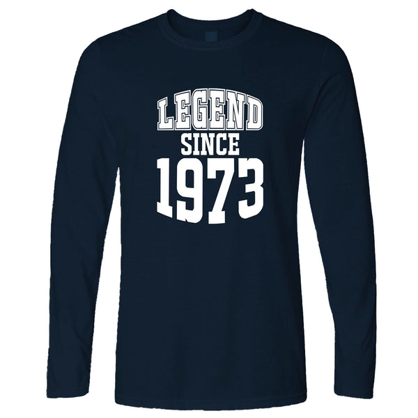 50th Birthday Long Sleeve Legend Since 1973 – Shirtbox