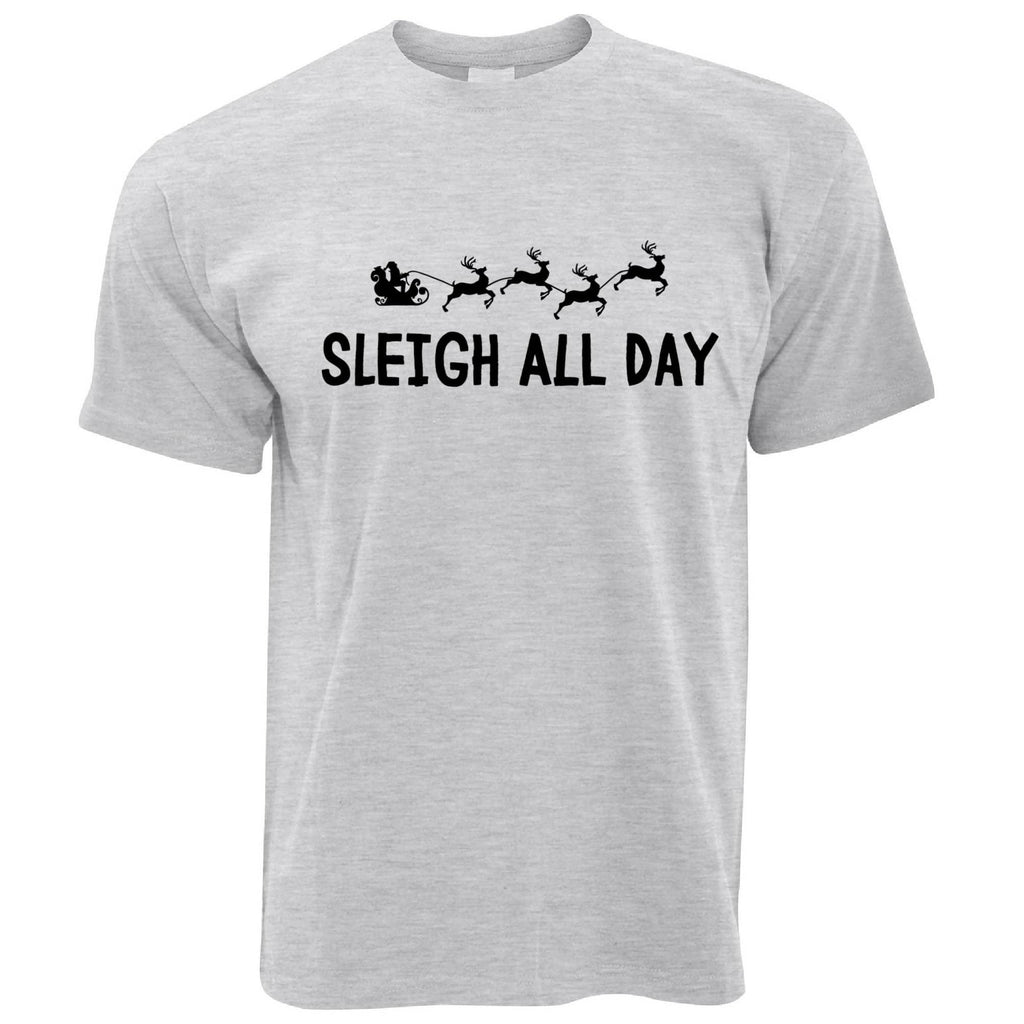 Funny Christmas T Shirt Sleigh Slay All Day Pun Joke – Shirtbox