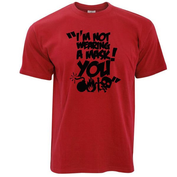 Halloween Novelty T Shirt I Am Not Wearing A Mask – Shirtbox