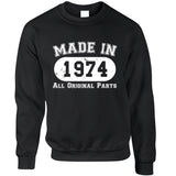 Made In 1974 All Original Parts White Sweatshirt – Shirtbox