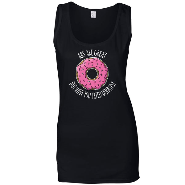 Abs Are Great But Have You Tried Donuts Ladies Vest – Shirtbox