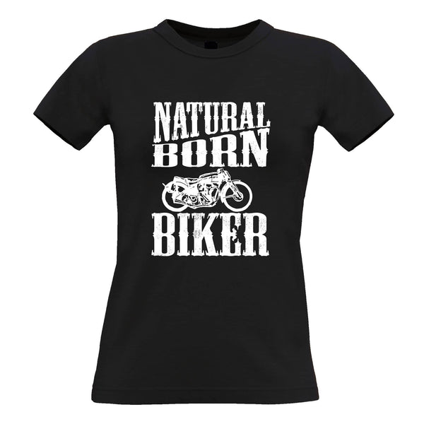 Biker Womens T Shirt Natural Born Biker Slogan - Shirtbox
