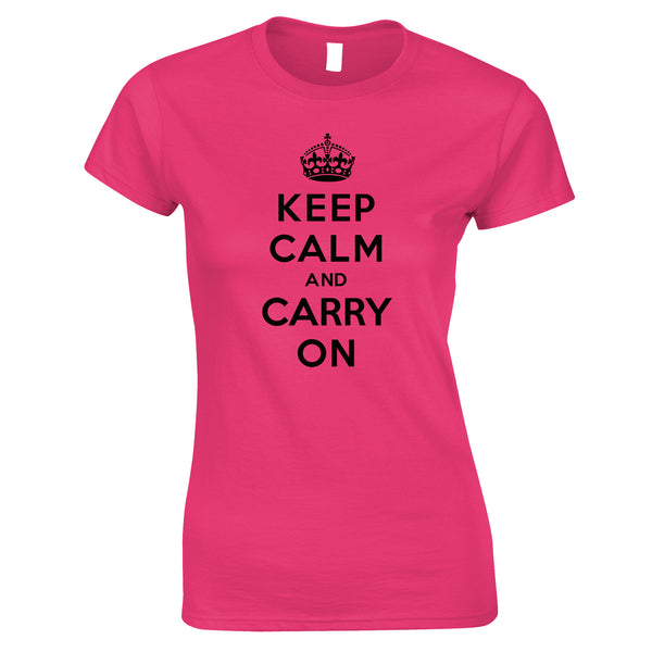 Keep Calm and Carry On Womens T Shirt Tee – Shirtbox