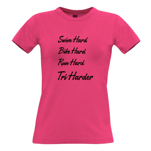 Triathlon Womens T Shirt Swim, Bike and Run Hard - Tri Harder – Shirtbox