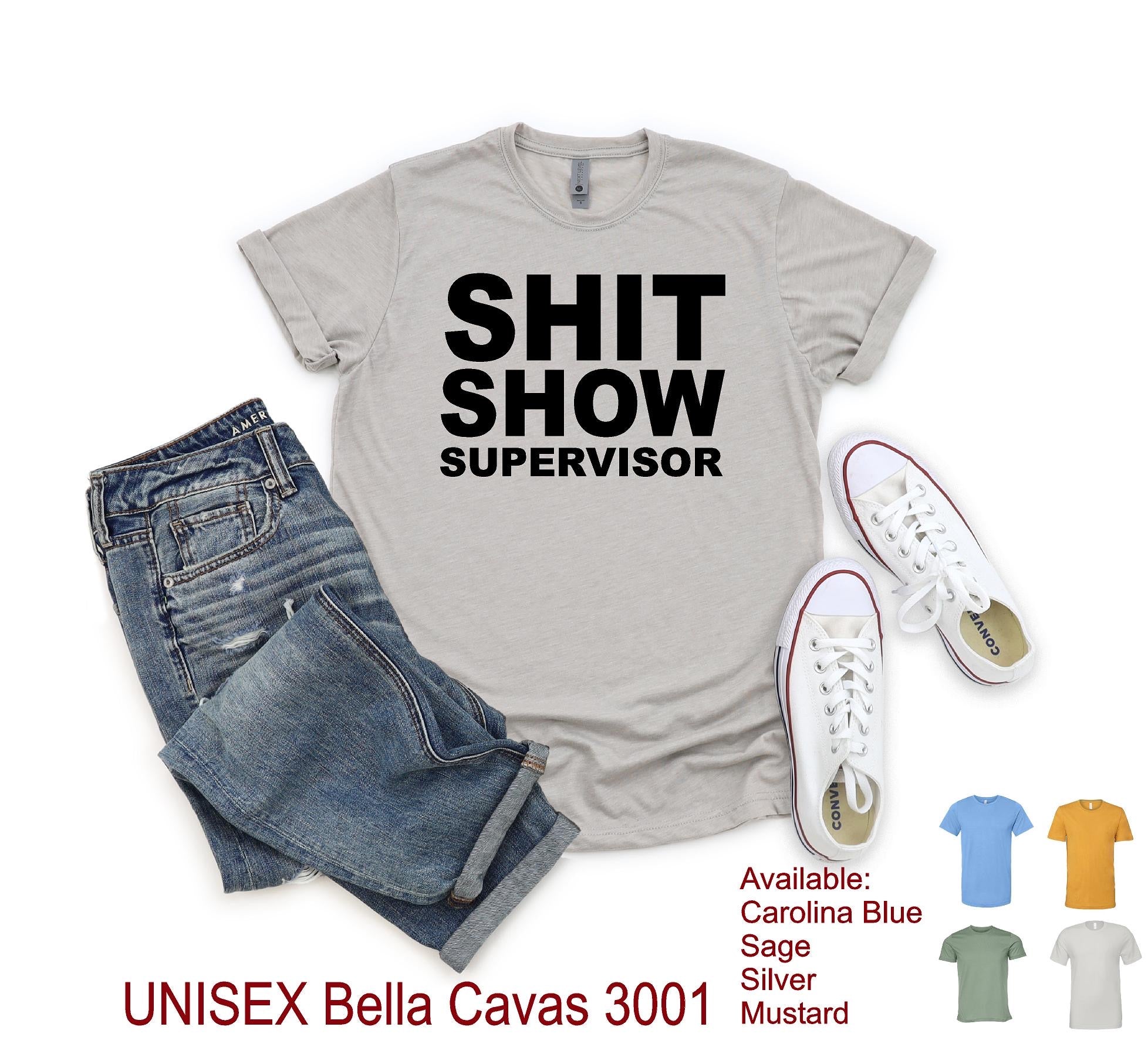 SHIT SHOW SUPERVISOR
