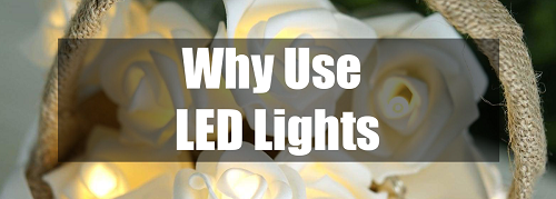 why use led lights