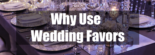 why use wedding favors