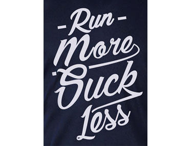 'Run More Suck Less' slogan graphic t-shirt