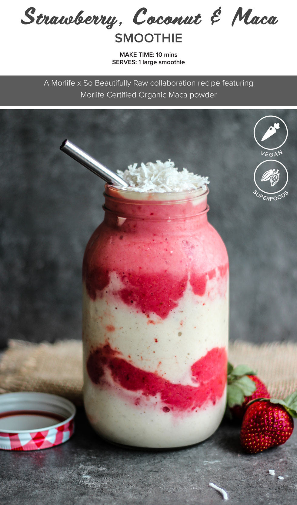 Strawberry coconut maca smoothie