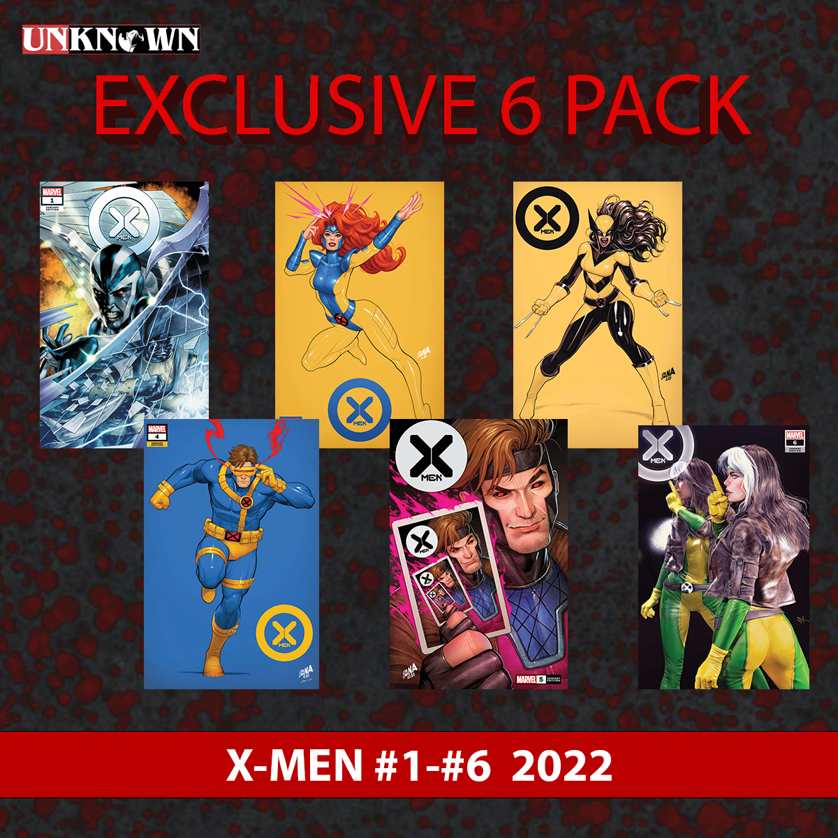 [6 PACK] X-MEN (1-6) #1 #2 #3 #4 #5 #6 UNKNOWN COMICS EXCLUSIVE VAR [04/27/2022]