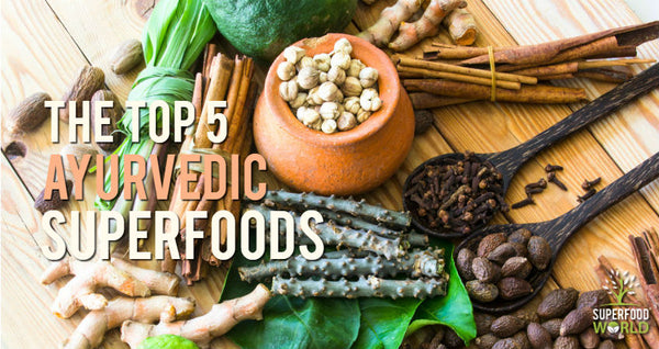 Top 5 Ayurvedic Superfoods