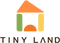 Tiny Land