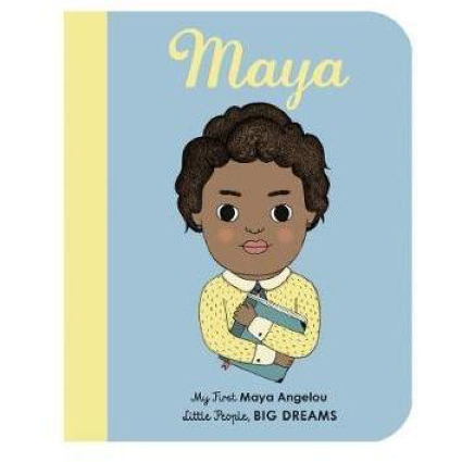 Maya Angelou Little People Big Dreams - Board Book