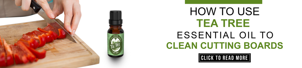 Use Tea Tree Essential Oil to Clean Cutting Boards