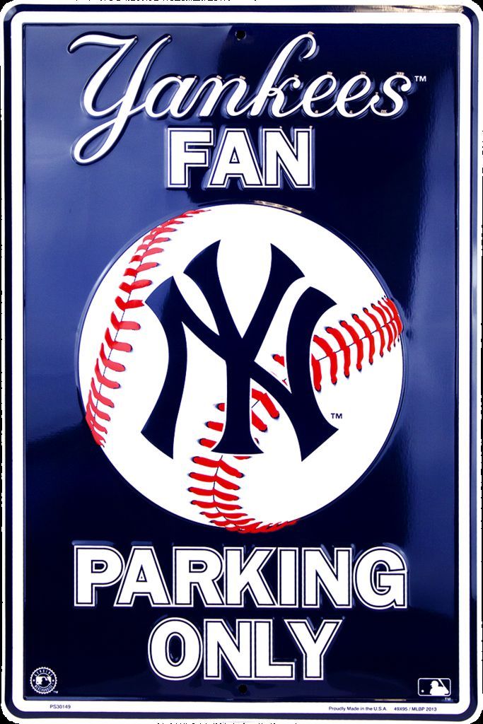 New York Yankees Fan Embossed Metal Sign Parking Only Large My Team Depot 