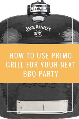 How to use primo grill for bbq