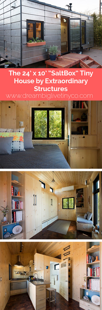 The 24’ x 10' “SaltBox” Tiny House by Extraordinary Structures