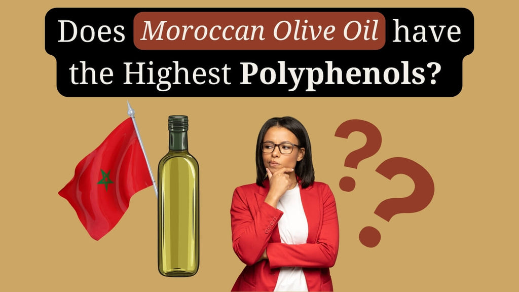 1-_Does_Moroccan_Olive_Oil_have_the_highest_polyphenols