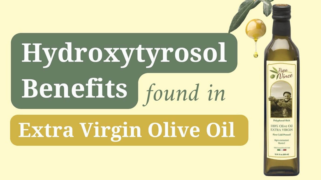 Benefits of hydroxytyrosol found in EVOO